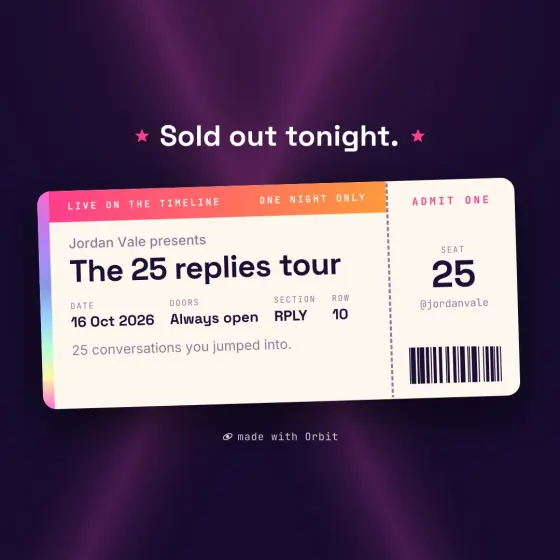 Orbit Cards milestone card styled as a concert ticket for 25 replies